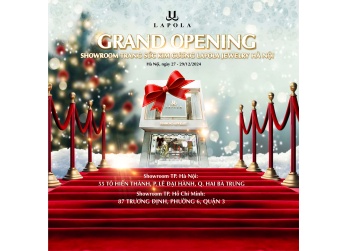 BƯỚC TIẾN MỚI SAU 5 NĂM PHÁT TRIỂN NGÀNH TRANG SỨC KIM CƯƠNG - LAPOLA JEWELRY KHAI TRƯƠNG SHOWROOM TRANG SỨC KIM CƯƠNG THỨ 2 TẠI HÀ NỘI